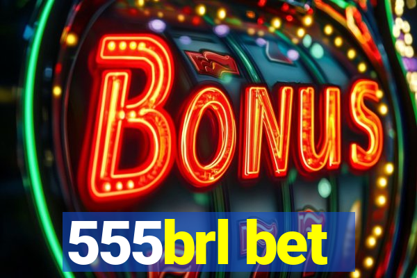 555brl bet